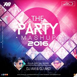 The Party Masup 2016 – DJ Avi & DJ Akd